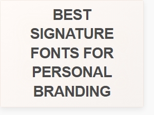 Best Signature Fonts for Personal Branding