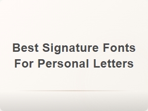Best Signature Fonts for Personal Letters